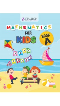 Mathematics for Kids Book A